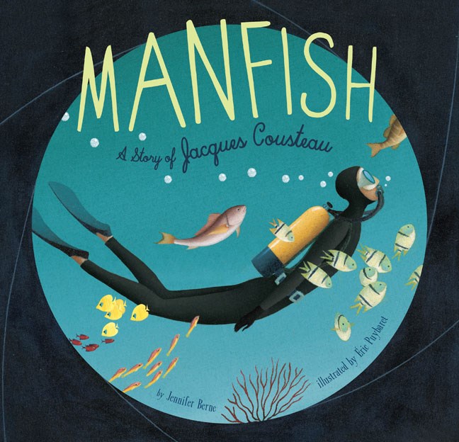 Manfish:A Story of Jacques Cousteau