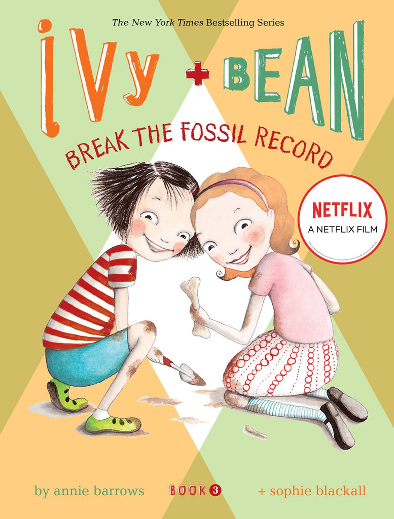 Ivy and Bean Break the Fossil Record!