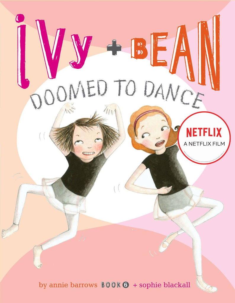 Ivy and Bean are Doomed to Dance!