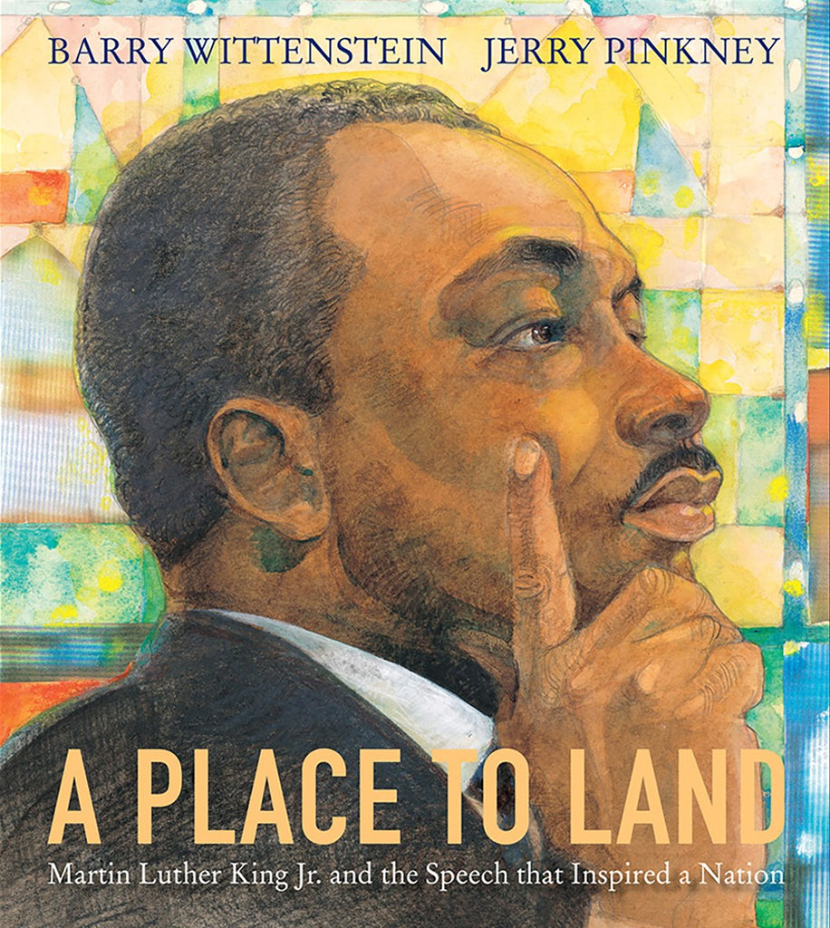 Place to Land: Martin Luther King Jr. and the Speech That Inspired a Nation