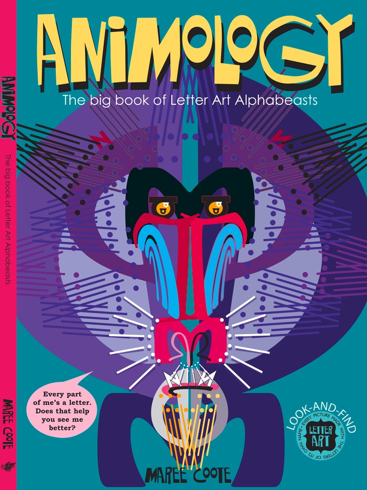 Animography Letters Animology : The Big Book of Letter Art Alphabeasts – Books of Wonder