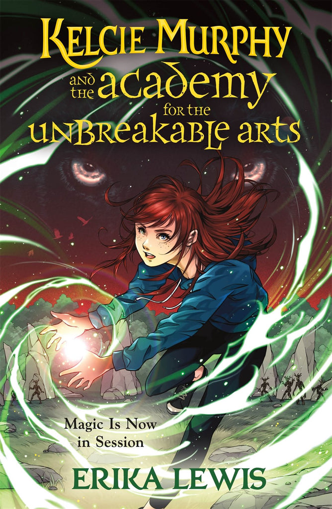Cover image for Kelcie Murphy and the Academy of the Unbreakable Arts