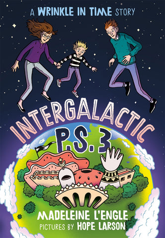 Intergalactic P.S. 3 : A Wrinkle in Time Story