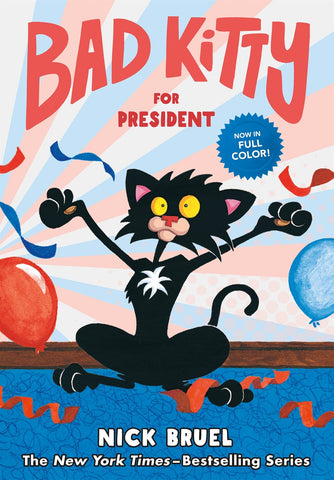 Bad Kitty for President (full-color edition)