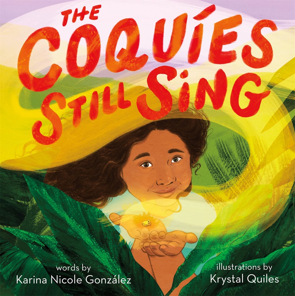 Coquíes Still Sing: A Story of Home, Hope, and Rebuilding