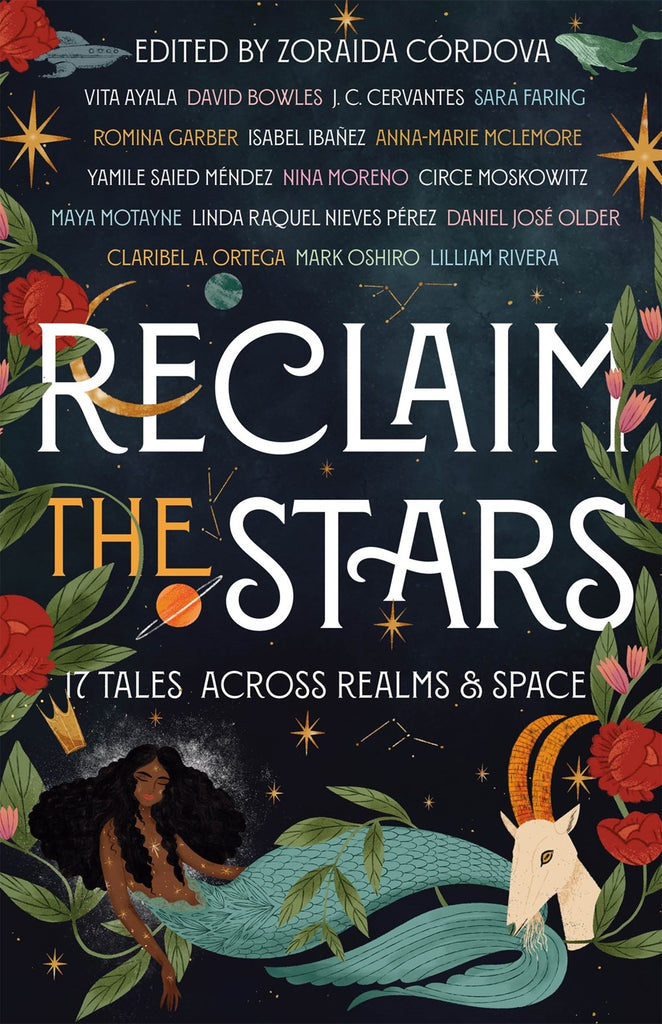 Reclaim the Stars : 17 Tales Across Realms & Space