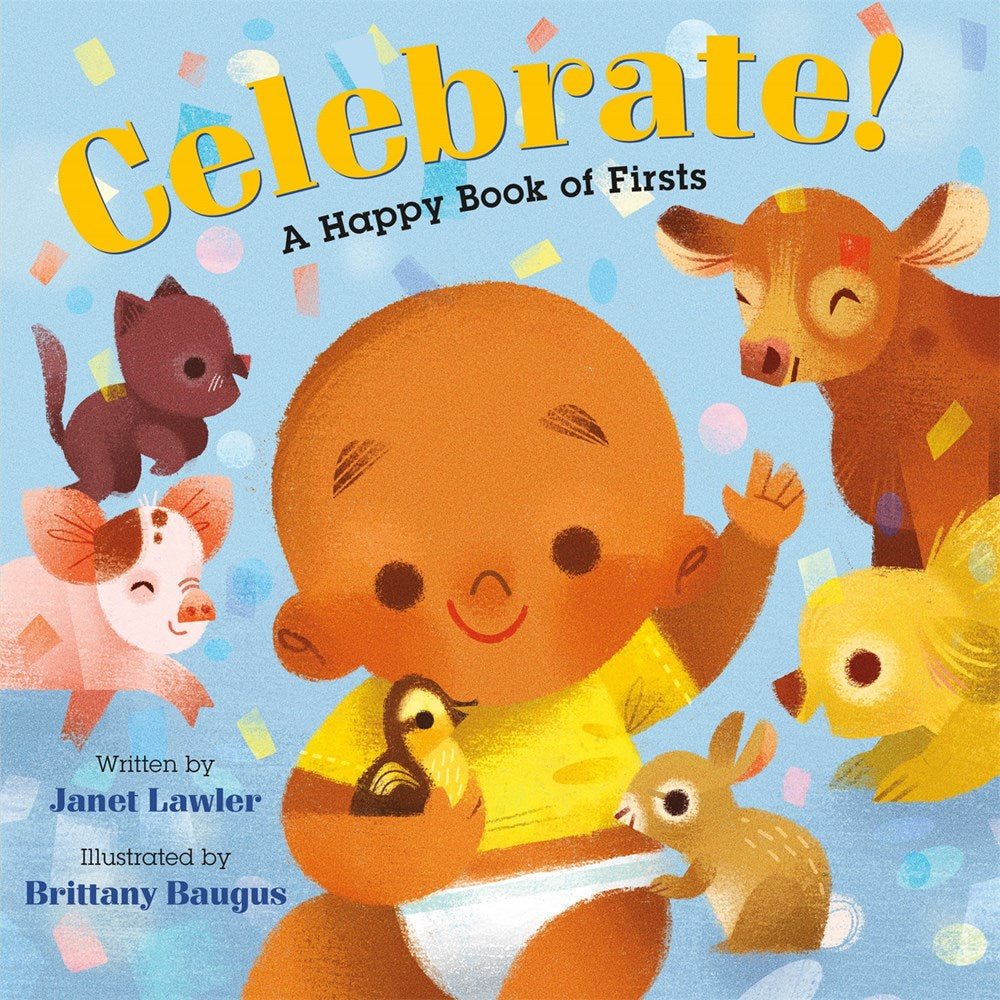 Celebrate! A Happy Book of Firsts