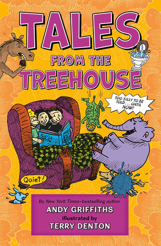 Tales from the Treehouse: Too Silly to Be Told... Until NOW!