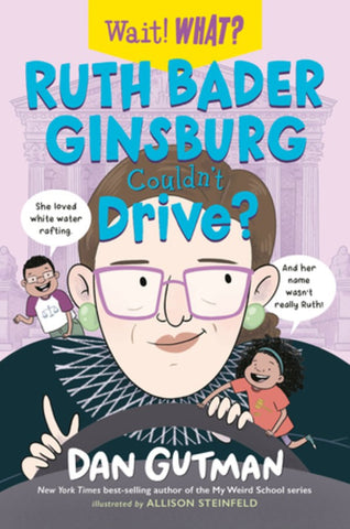 Ruth Bader Ginsburg Couldn't Drive?