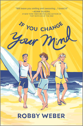 Cover for If You Change Your Mind: three white teen boys on a sunny beach