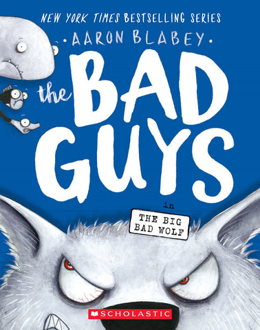 Bad Guys in Big Bad Wolf