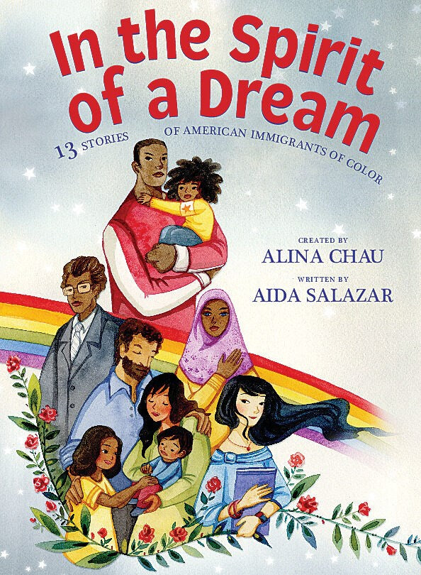 Cover for in the Spirit of a Dream, showing immigrants from all kinds of backgrounds together wrapped in a rainbow and a flower garland 