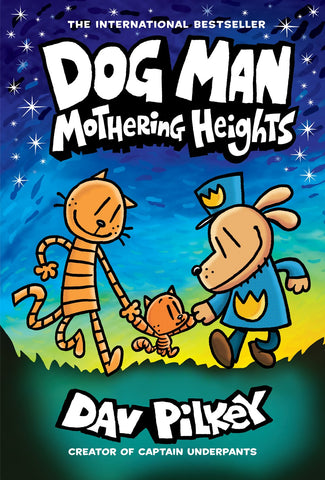 Mothering Heights (Dog Man #10)