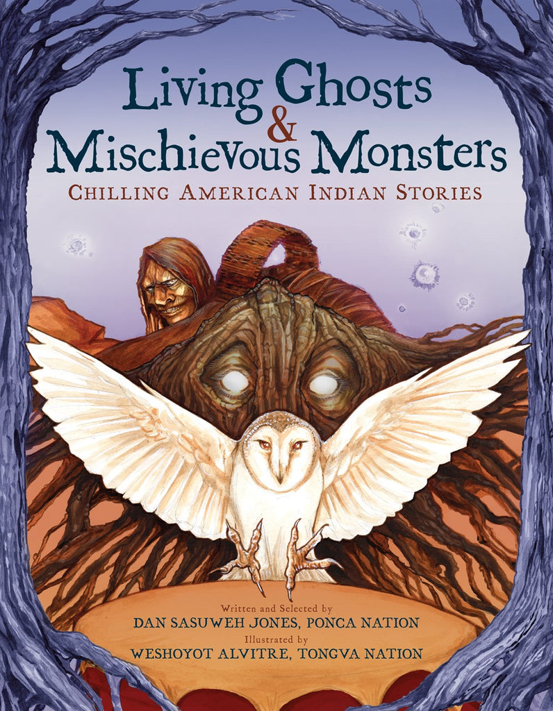 ghosts and monsters Living Ghosts and Mischievous Monsters : Chilling American Indian Stor – Books of Wonder
