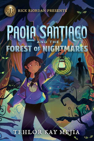 Paola Santiago and the Forest of Nightmares*