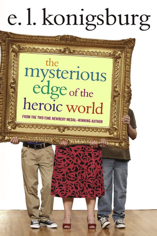 The Mysterious Edge of the Heroic World (Sale)