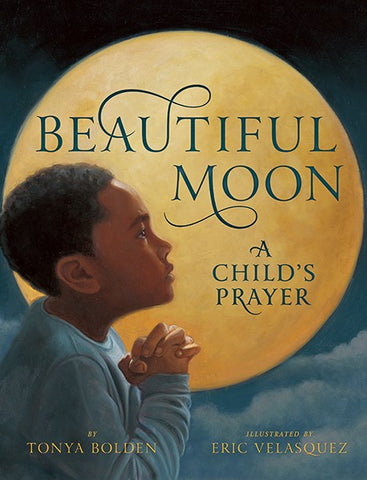 Beautiful Moon : A Child's Prayer