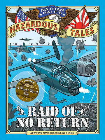 Raid of No Return (Nathan Hale's Hazardous Tales)