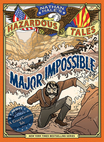 Major Impossible (Nathan Hale's Hazardous Tales)