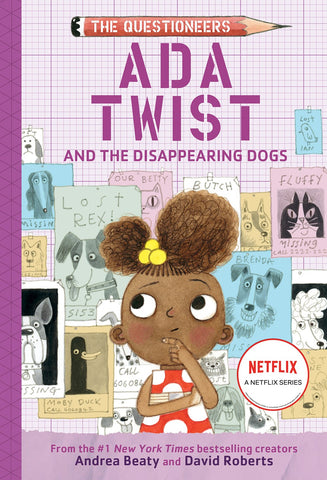 Cover for Ada Twist and the Disappearing Dogs, showing Ada puzzling over missing posters of dogs