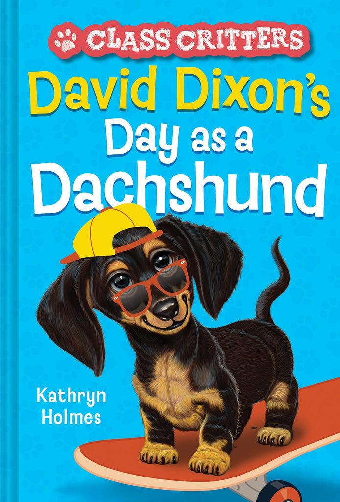 Cover for David Dixon's Day as a Dachshund, showing an adorable dachshund dressed like  a bro