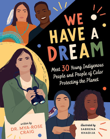 Cover for We Have A Dream, showing young activists profiled within