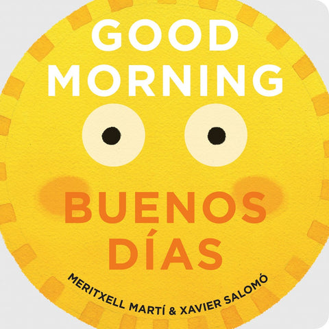 Good Morning - Buenos Dias