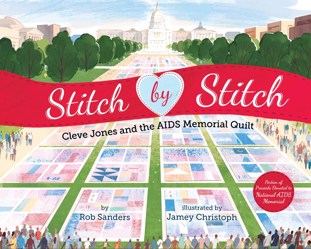 Stitch by Stitch : Cleve Jones and the AIDS Memorial Quilt