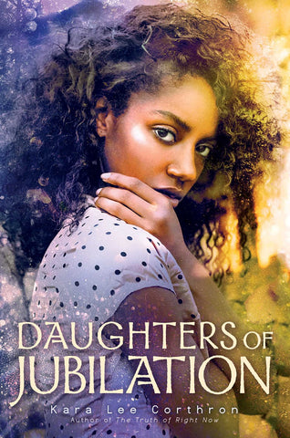 Daughters of Jubilation*