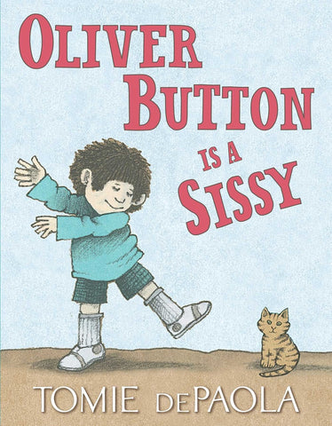 Oliver Button Is A Sissy (Sale)