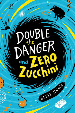 Double the Danger and Zero Zucchini