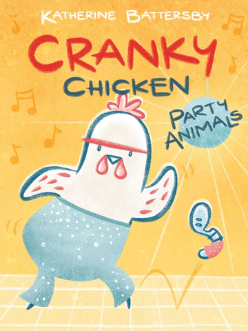 Party Animals (Cranky Chicken #2)