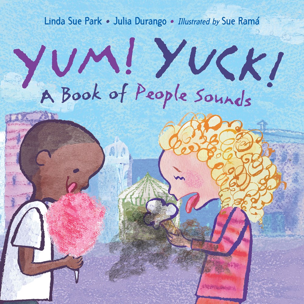 Yum! Yuck! : A Foldout Book of People Sounds