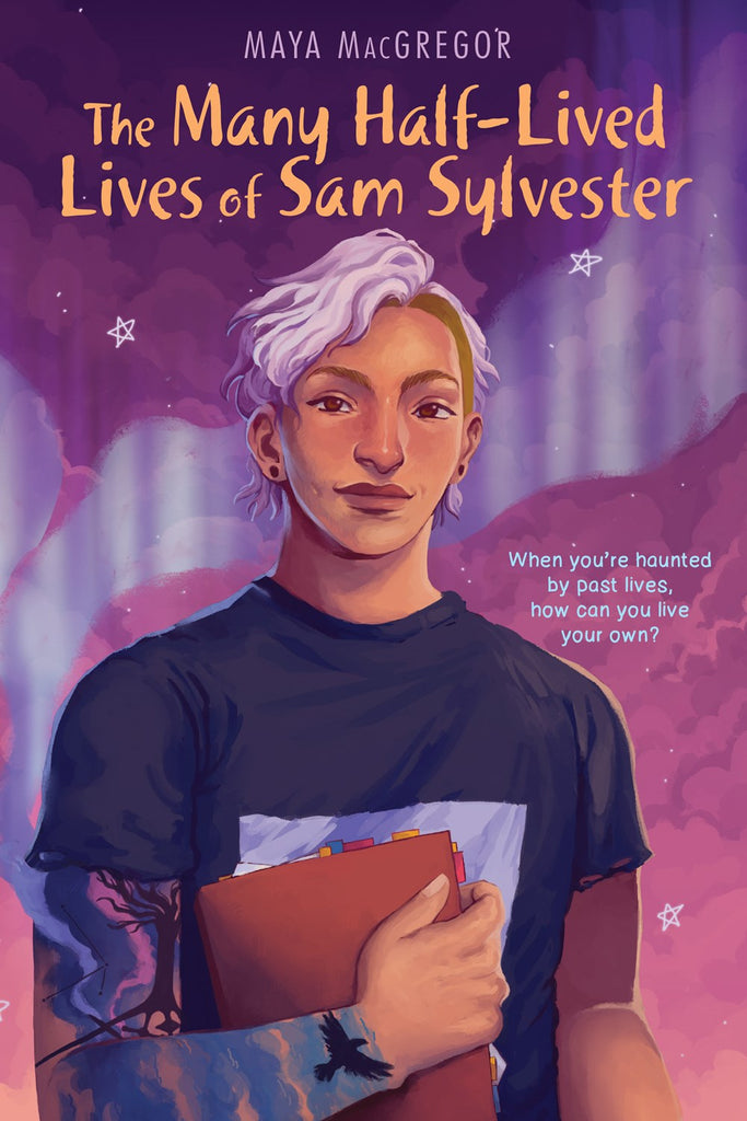 Cover for for The Many Half-Lived Lives of Sam Sylvester: showing Sam, a nonbinary teen with a pink undercut mullet. Text: "when you're haunted by past lives, how can you live your own?