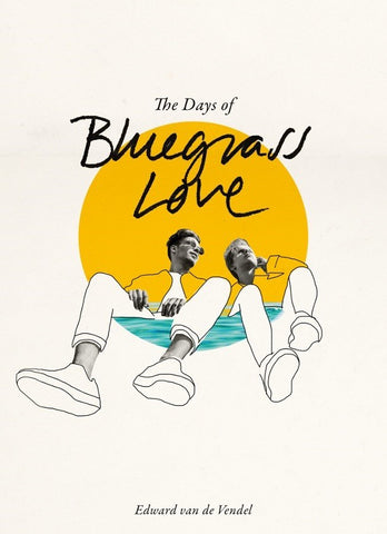 Cover for The Days of Bluegrass Love, showing two teenage boys lounging against a background of a stylized sun