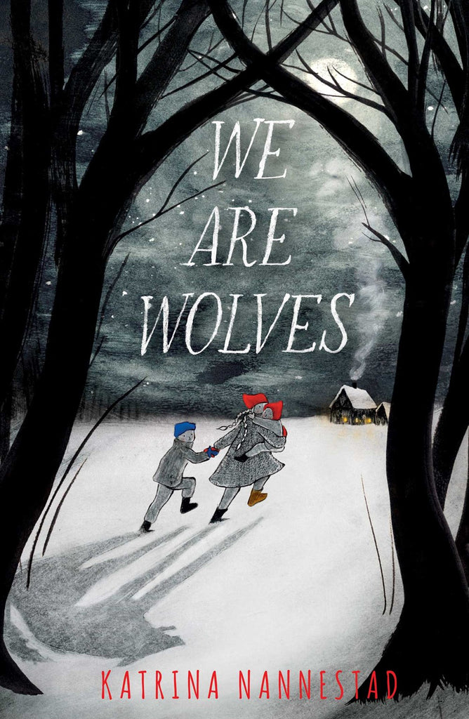 Cover for We Are Wolves, showing children fleeing in the snow