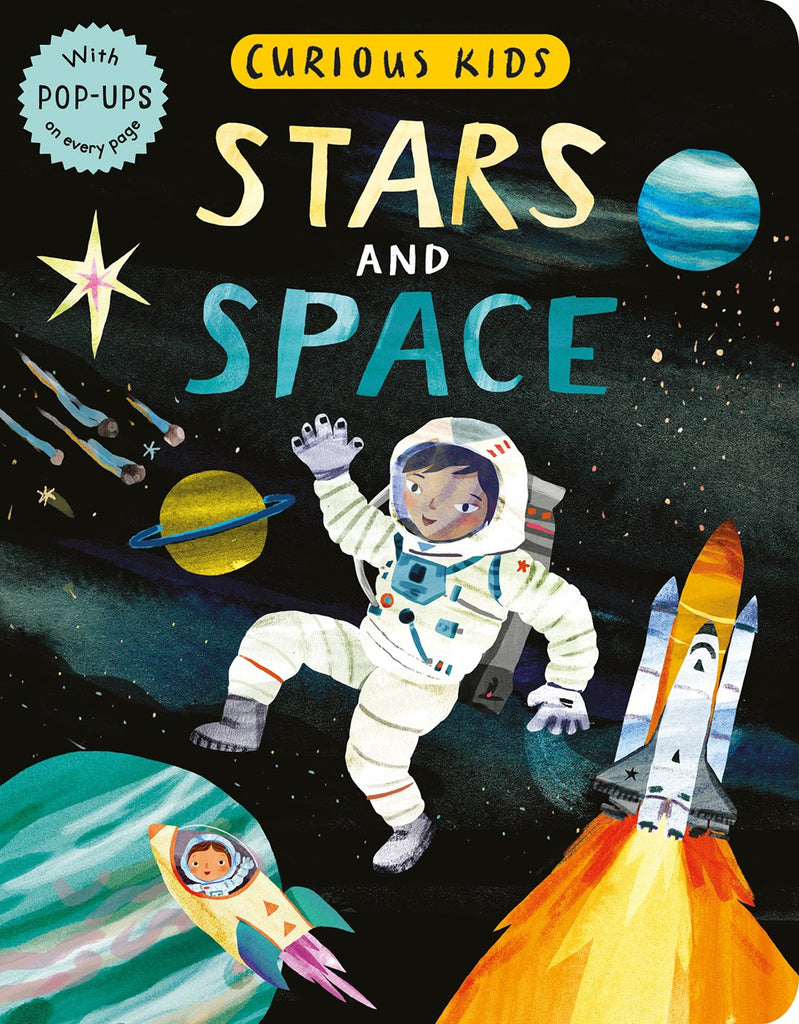 Curious Kids: Stars and Space : With POP-UPS on every page
