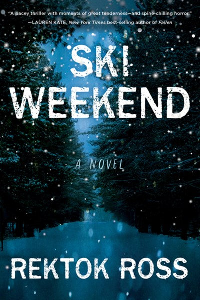 Ski Weekend: A Novel