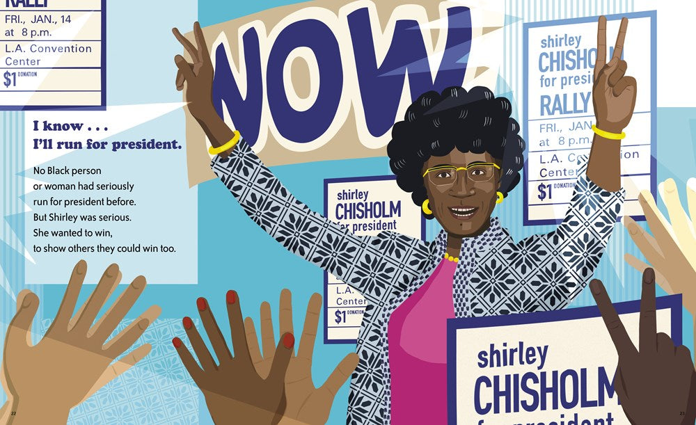 Not Done Yet : Shirley Chisholm's Fight for Change