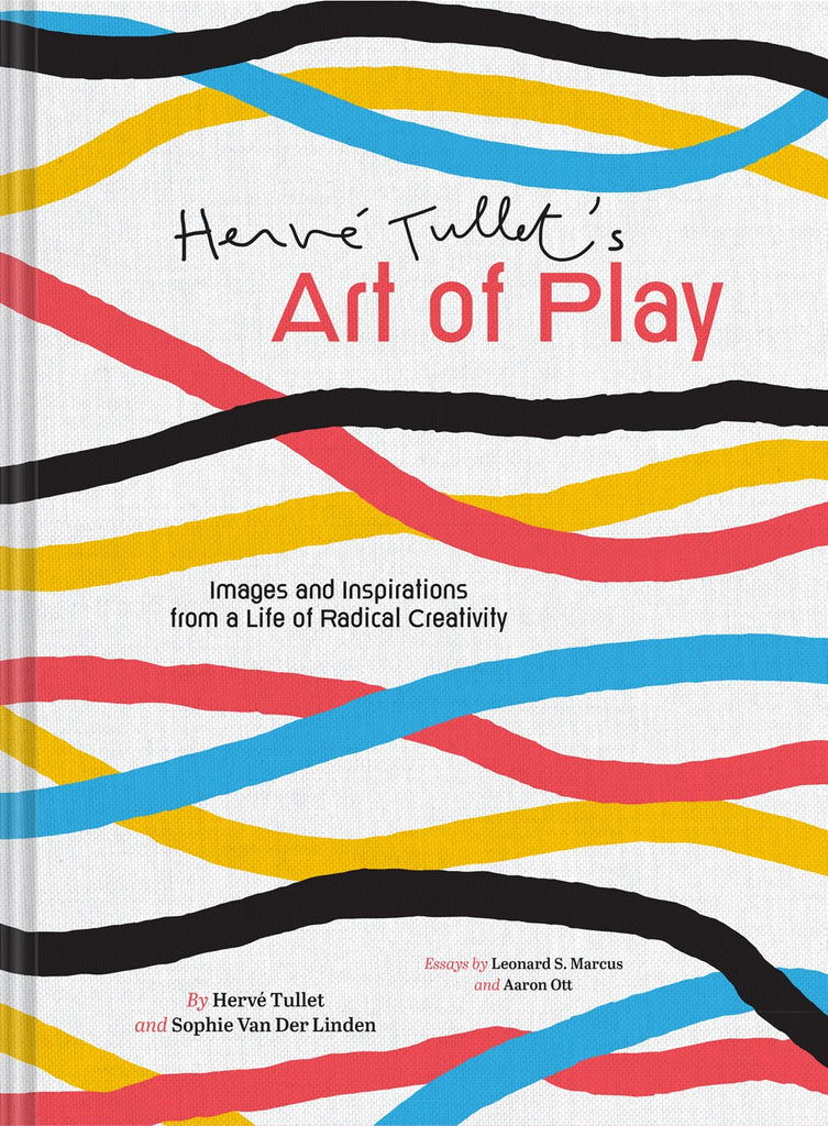 Hervé Tullet's Art of Play : Radical Creativity from an Icon of Children's Books