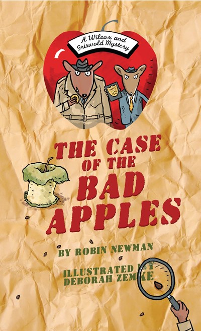 Case of the Bad Apples: A Wilcox and Griswold Mystery