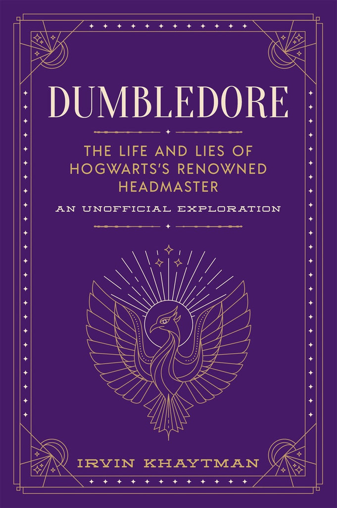 Dumbledore Writing Dumbledore : The Life and Lies of Hogwarts's Renowned Headmaster ...