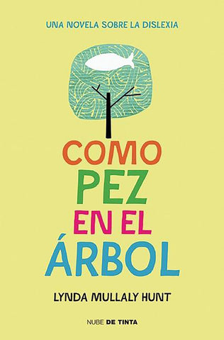 Como pez en el árbol / Fish in a Tree