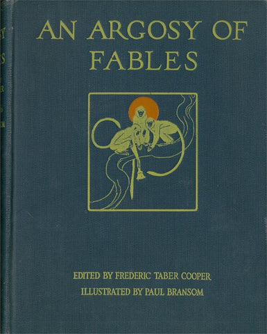 Image of the cover of An Argosy of Fables Edited by Frederic Taber Cooper. Illustrated by Paul Bransom. All the above text is printed on the cover, and at center there is an image of three monkeys sitting in a tree. 