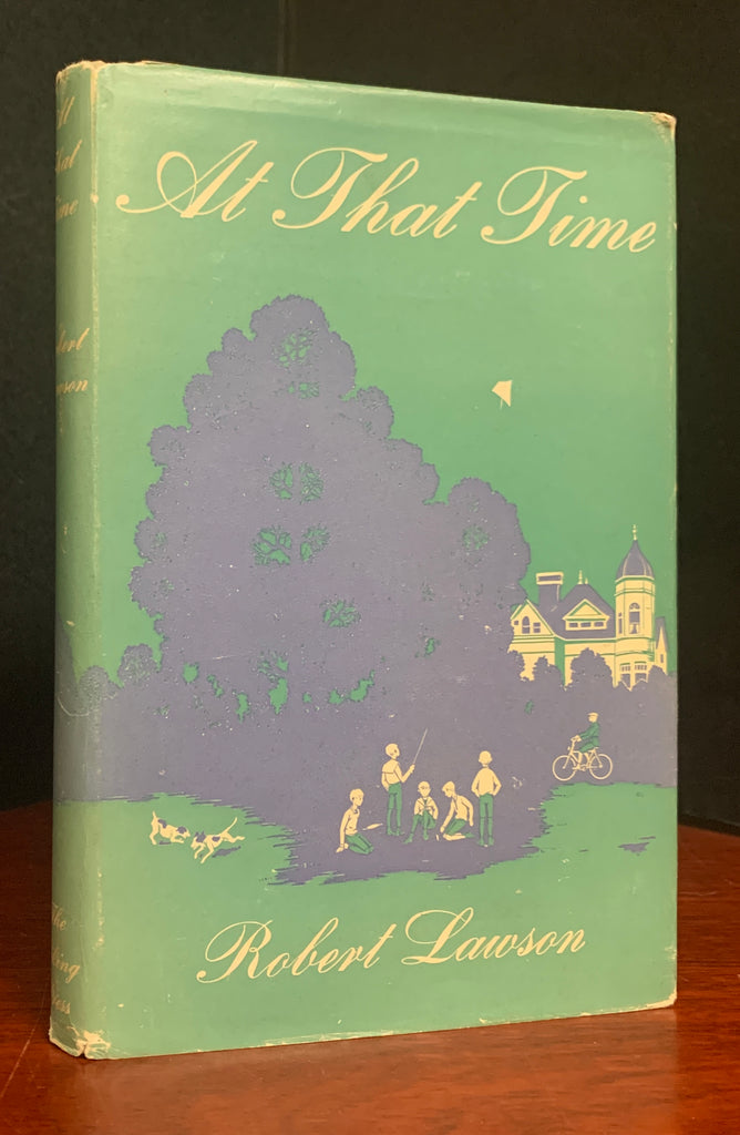 Image of At That Time by Robert Lawson in jacket. Cover and spine each bear author name and title. Publisher's name at bottom of spine. Illustration in green, blue and white on front shows a group of children playing in front of a tree with a small town in the background at right.