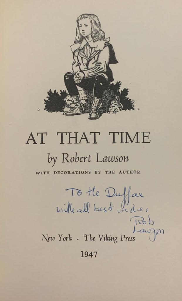 Image of the title page for At That Time by Robert Lawson showing the inscription by the author "To the Duffae". Illustration at top shows a well-dressed boy sitting on a rock. Publisher information and publication date at bottom. 