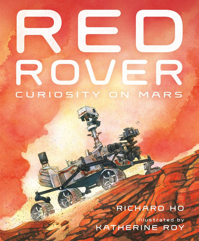 Red Rover: Curiosity on Mars*