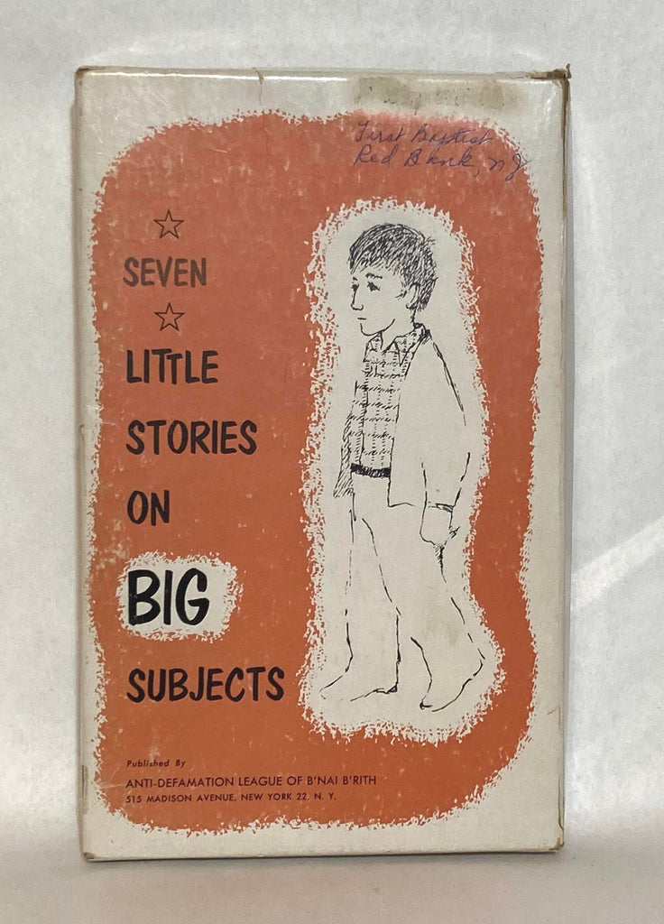 Seven Little Stories on Big Subjects