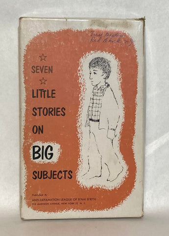 Seven Little Stories on Big Subjects