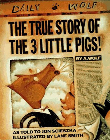 True Story of the Three Little Pigs